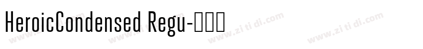 HeroicCondensed Regu字体转换